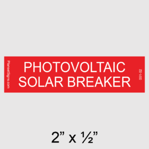 Photovoltaic Solar Breaker Placard, SKU 001-02