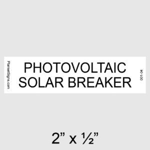 Photovoltaic Solar Breaker Placard, SKU 001-04