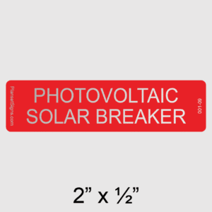 Photovoltaic Solar Breaker Reflective Label, SKU 001-09