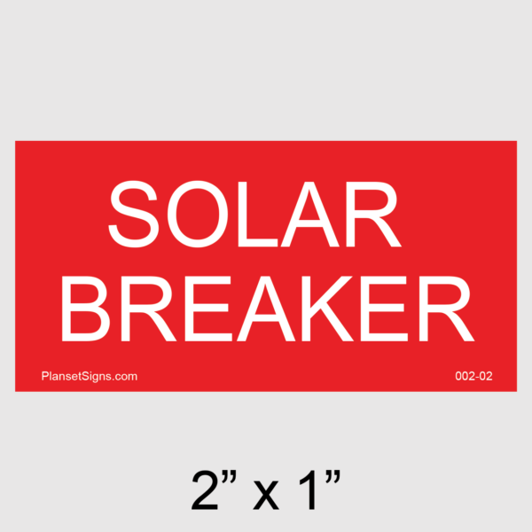 002-02 Solar Breaker Placard