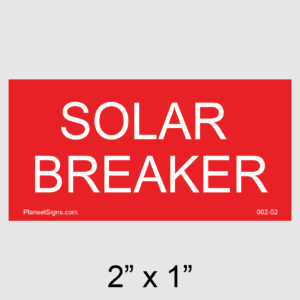 Solar Breaker Placard, SKU 002-02
