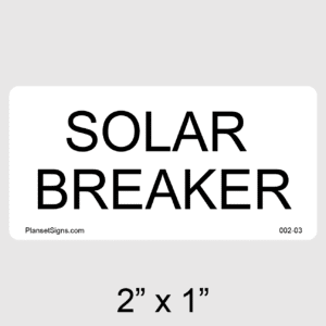 Solar Breaker Label, SKU 002-03