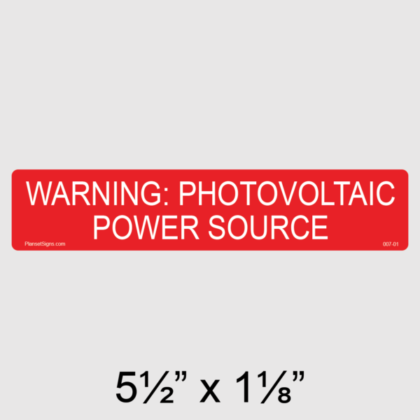 007-01 Warning PV Power Source Label
