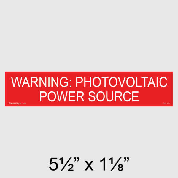 007-02 Warning PV Power Source Placard