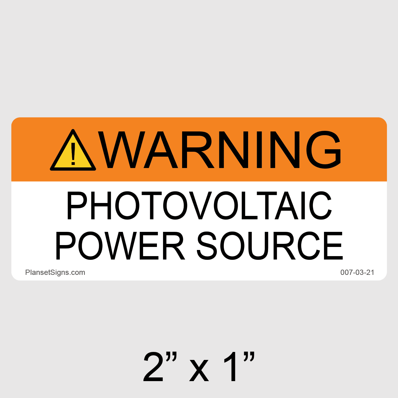 Warning PV Power Source Label, SKU 007-03-21