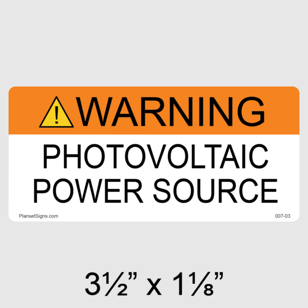 007-03 Warning PV Power Source Label