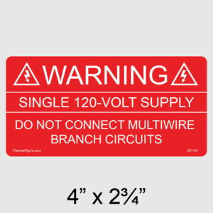 Warning Single 120-Volt Supply Label, SKU 021-01