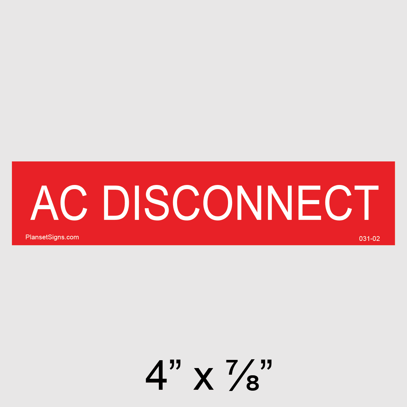 AC Disconnect Placard, SKU 031-02