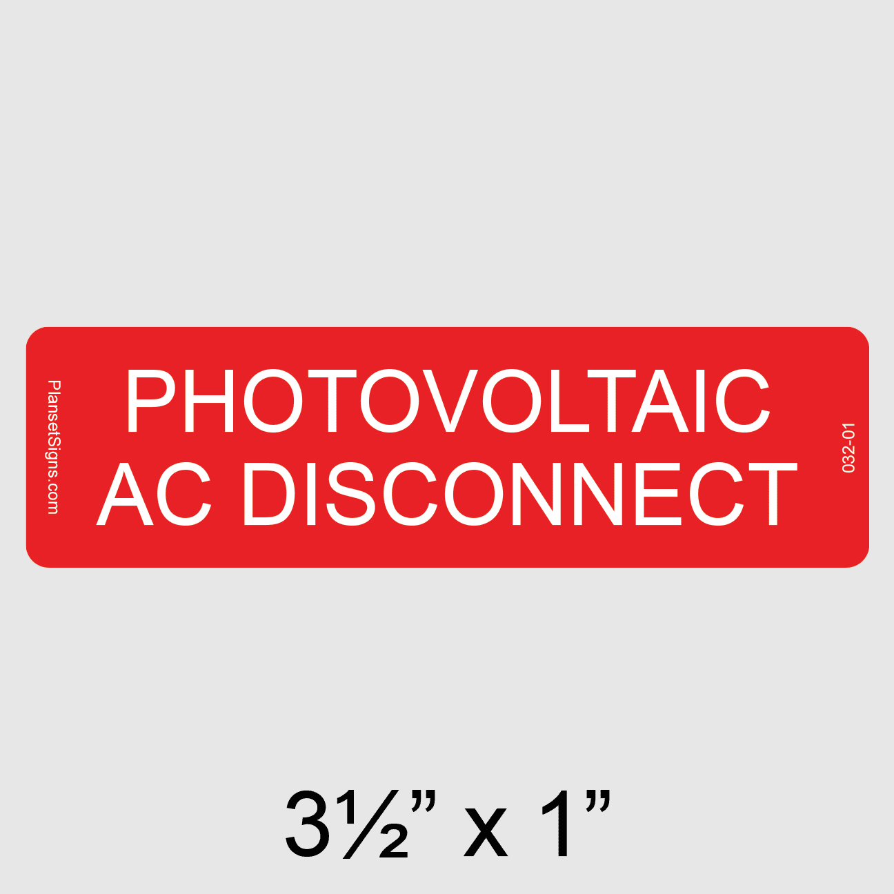 Photovoltaic AC Disconnect Label, SKU 032-01