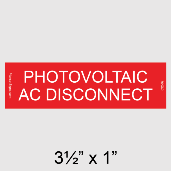 032-02 Photovoltaic AC Disconnect Placard