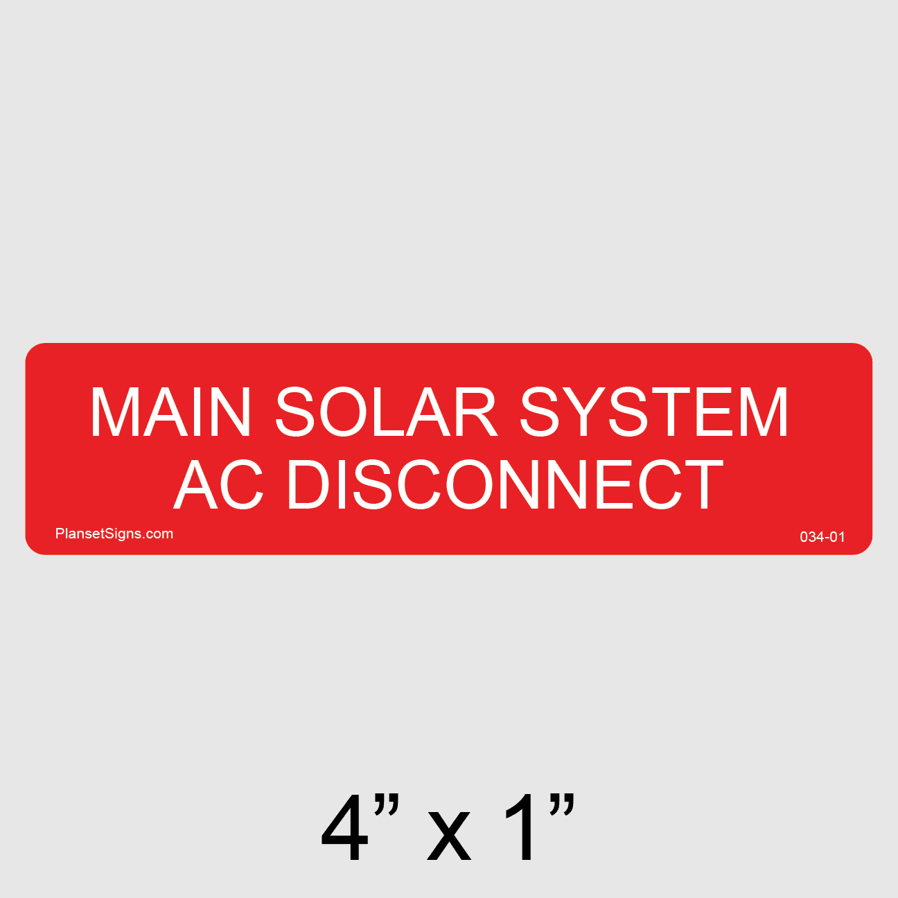 Main Solar System AC Disconnect Label, SKU 034-01