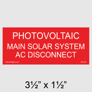 Photovoltaic Main Solar System AC Disconnect Placard, SKU 035-02