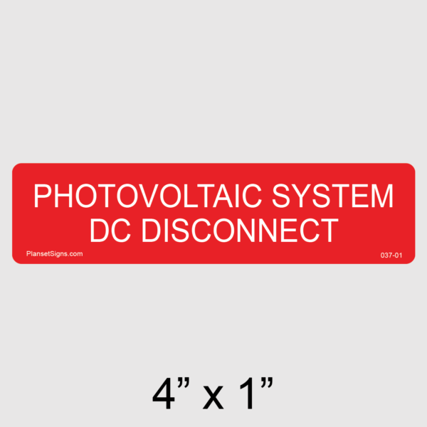 037-01 Photovoltaic System DC Disconnect Label