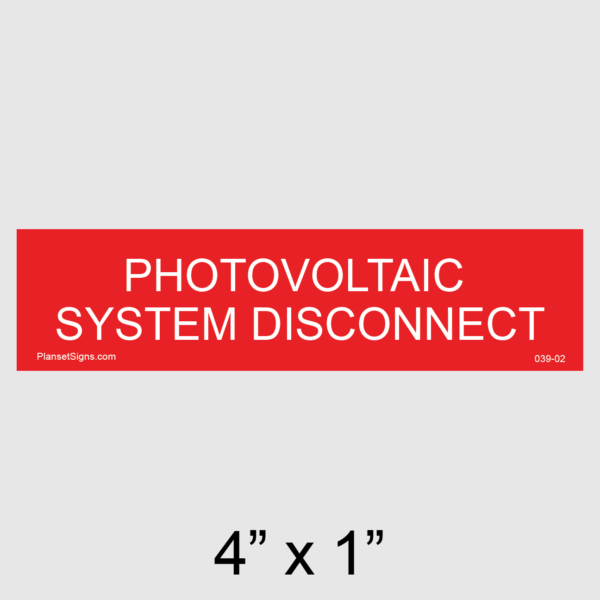 039-02 Photovoltaic System Disconnect Placard