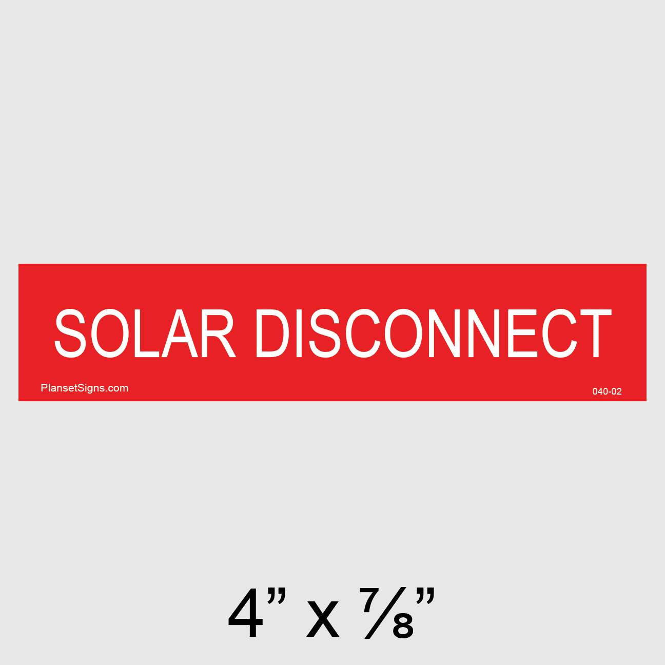 Solar Disconnect Placard, SKU 040-02