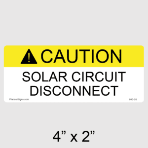 Caution Solar Circuit Disconnect Label, SKU 043-03
