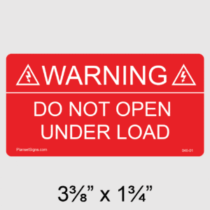 Do Not Open Under Load Label, SKU 046-01