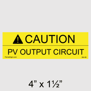 Caution PV Output Circuit Placard, SKU 064-06