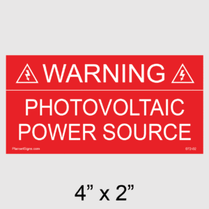 Warning: Photovoltaic Power Source Placard, SKU 072-02