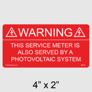 Warning This Service Meter Is Also Served By A Photovoltaic System Label, SKU 195-01