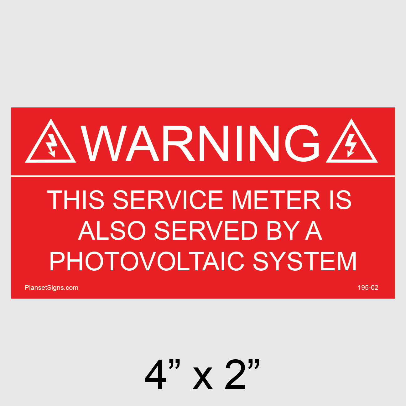 Warning This Service Meter Is Also Served By A Photovoltaic System Placard, SKU 195-02