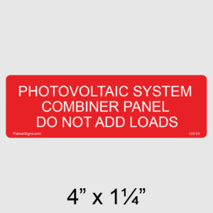 Photovoltaic System Combiner Panel Do Not Add Loads Label, SKU 196-01