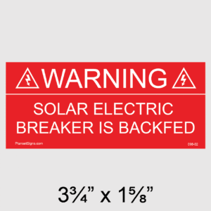 Warning Solar Electric Breaker Is Backfed Placard, SKU 198-02