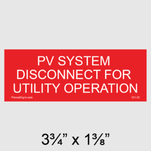 PV System Disconnect For Utility Operation Placard, SKU 201-02