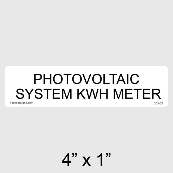 203-03 Photovoltaic System kWh Meter Label