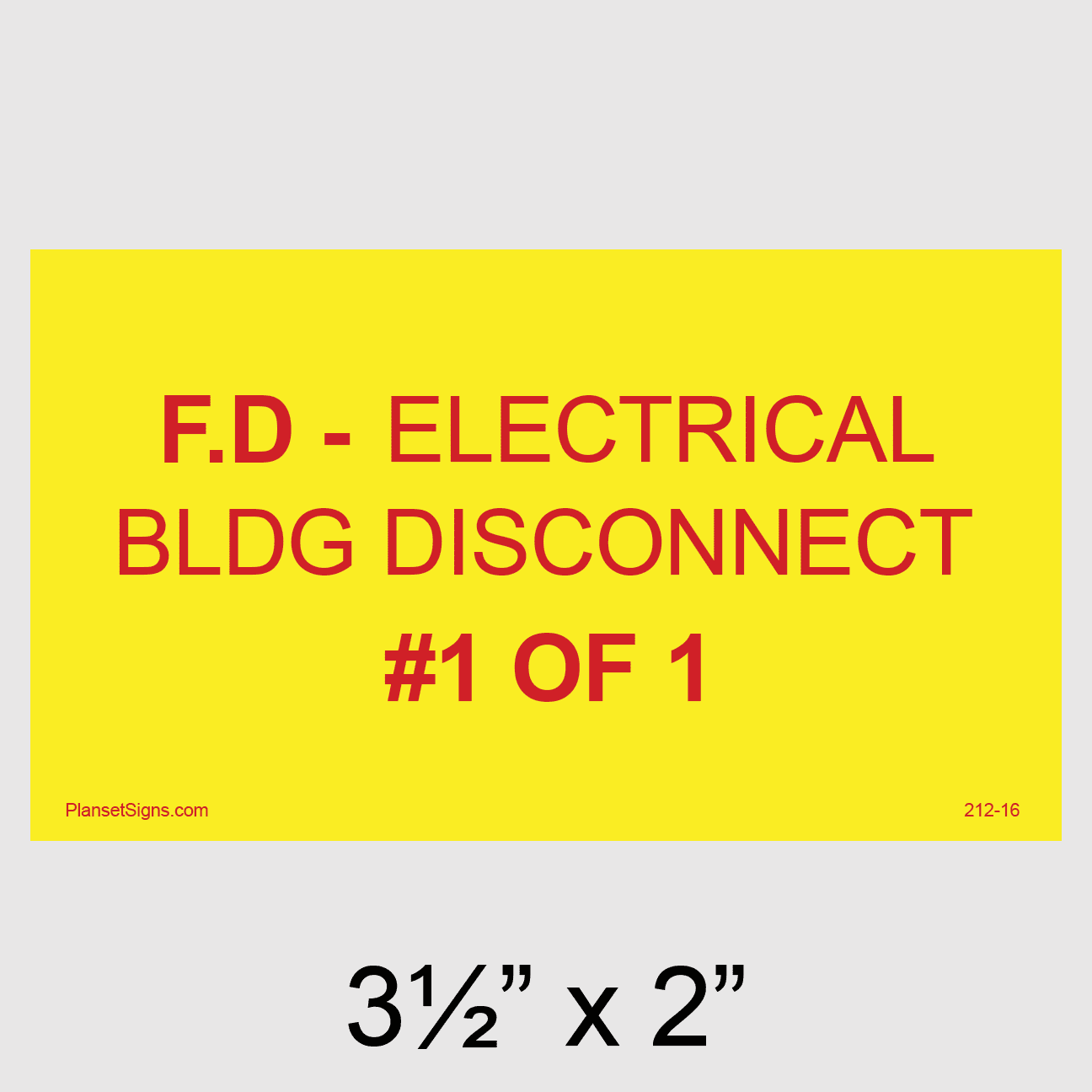 F.D - Electrical BLDG Disconnect #1 of 1 Placard, SKU 212-16