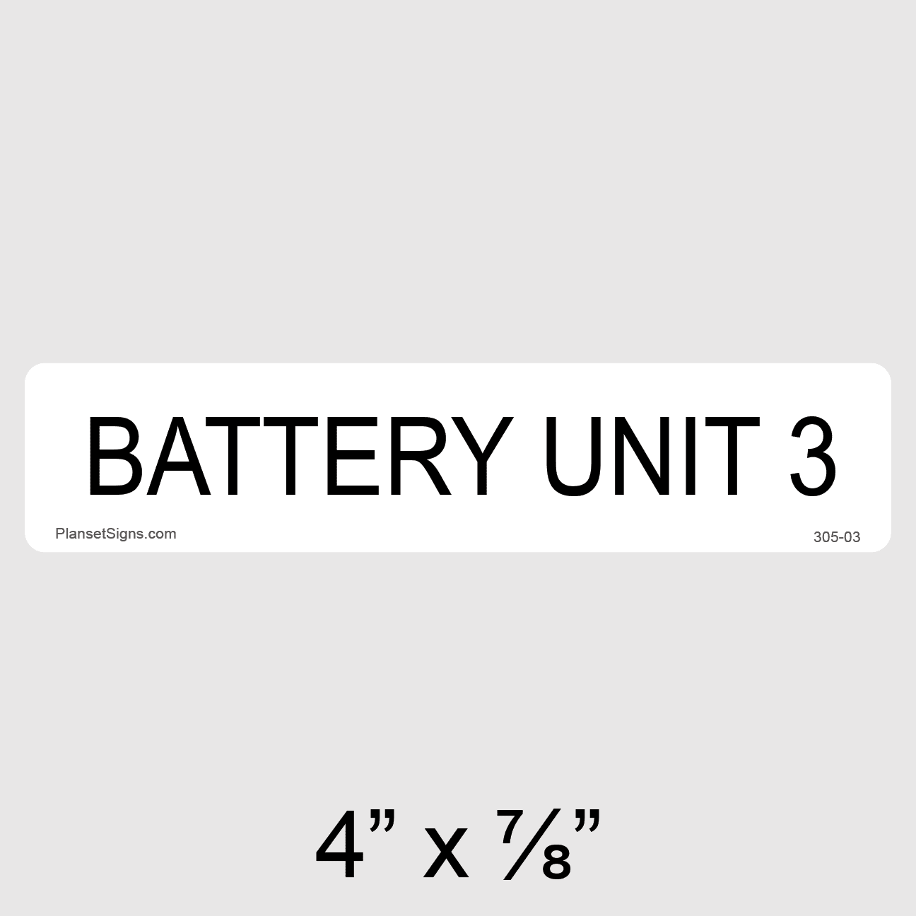 Battery Unit 3 Label, SKU 305-03