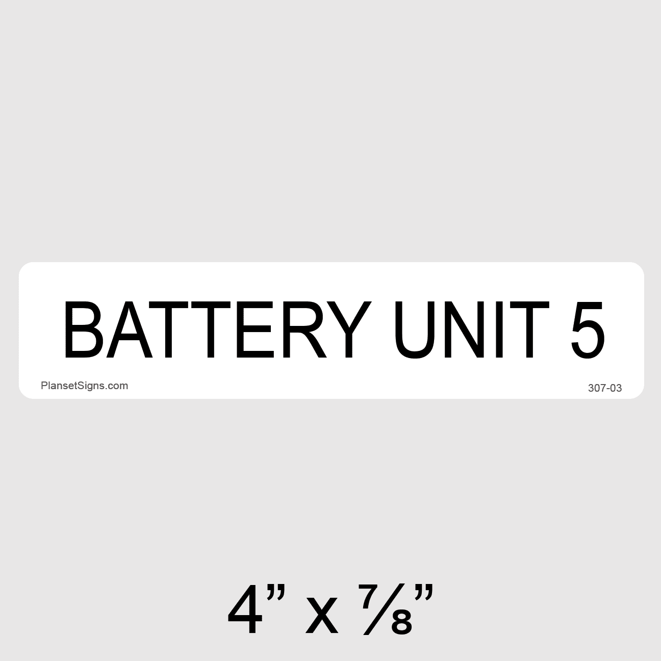 Battery Unit 5 Label, SKU 307-03