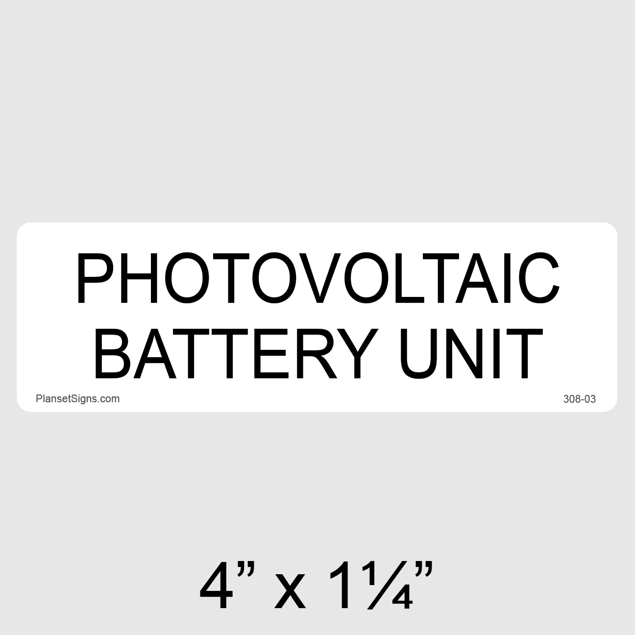 Photovoltaic Battery Unit Label, SKU 308-03