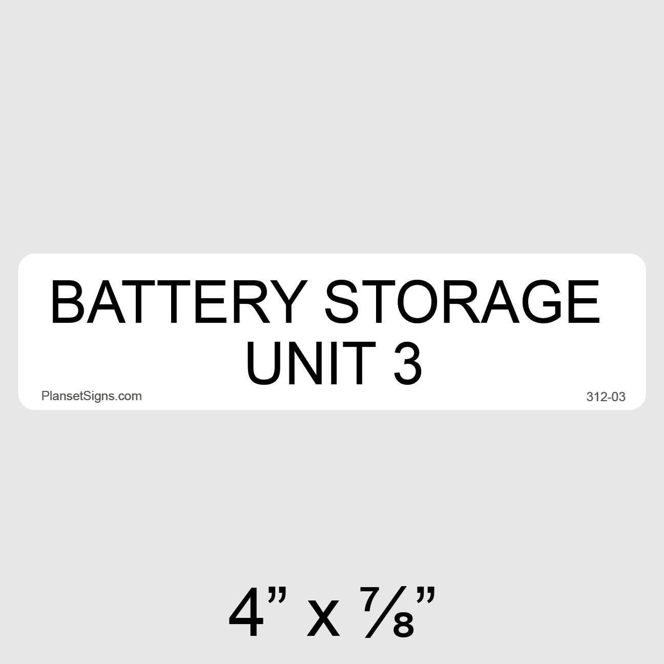 Battery Storage Unit 3 Label, SKU 312-03