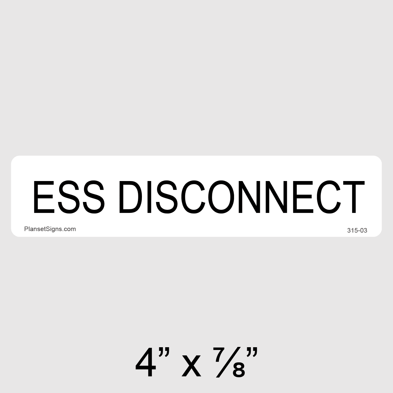 ESS Disconnect Label, SKU 315-03