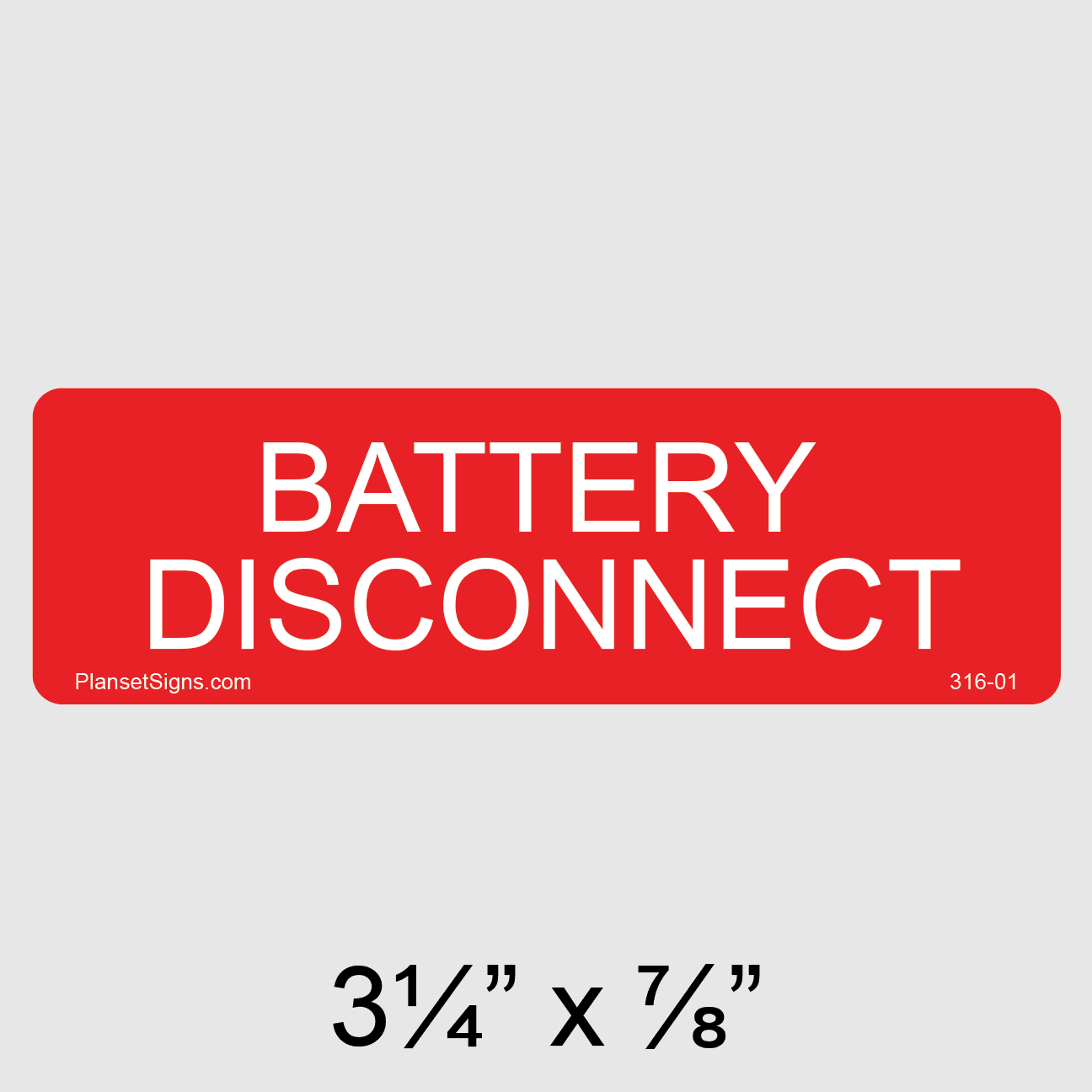 Battery Disconnect Label, SKU 316-01