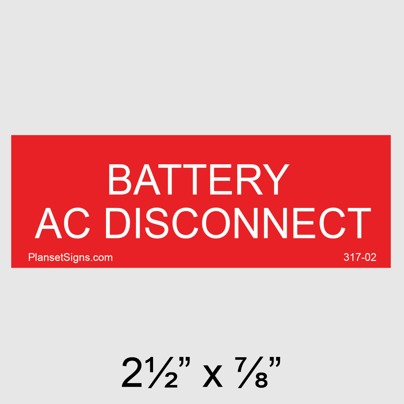 Battery AC Disconnect Placard, SKU 317-02