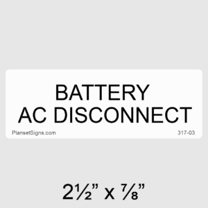 Battery AC Disconnect Label, SKU 317-03