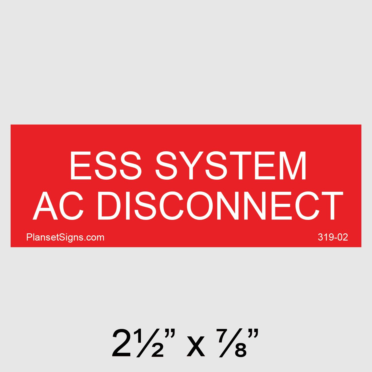 319-02 ESS System AC Disconnect Placard