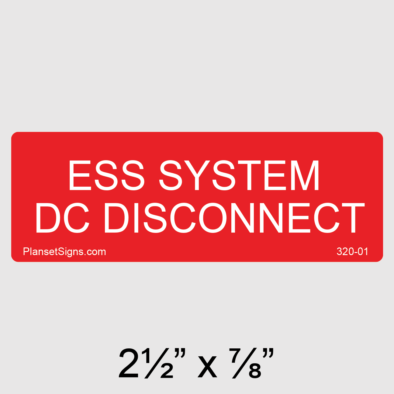 ESS System DC Disconnect Label, SKU 320-01