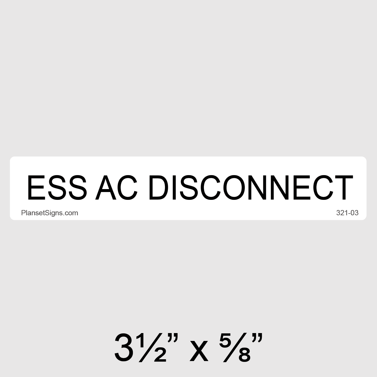 ESS AC Disconnect Placard, SKU 321-02