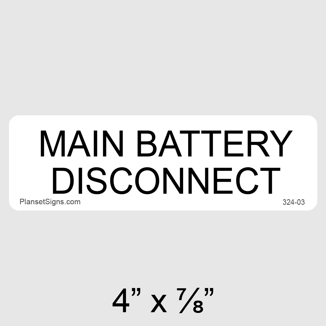 Main Battery Disconnect Label, SKU 324-03