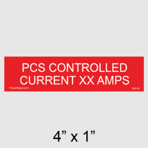 PCS Controlled Current Placard, SKU 350-02